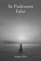 Se Pudessem Falar (Portuguese Edition) B0GNQ1GFPG Book Cover