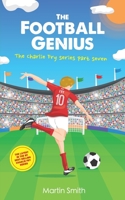 The Football Genius: Football book for kids 7-12 B0943T8GWN Book Cover