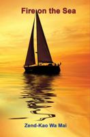 Fire on the Sea 0996744150 Book Cover
