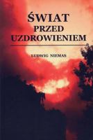 Swiat Przed Uzdrowieniem 1484011767 Book Cover