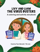 Livy and Liam the Virus Busters : A Coloring and Activity Storybook 1733361863 Book Cover