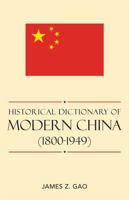 Historical Dictionary of Modern China 0810849305 Book Cover