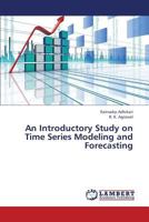 An Introductory Study on Time Series Modeling and Forecasting 3659335088 Book Cover