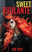 Sweet Vigilante B09J783FMW Book Cover