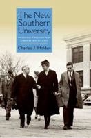 The New Southern University: Academic Freedom and Liberalism at UNC 0813134382 Book Cover