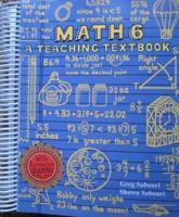 Math 6 A Teaching Textbook 0979726506 Book Cover