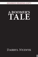 A Boomer's Tale 1733585605 Book Cover