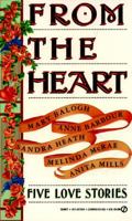 From the Heart: Five Regency Love Stories 0451178548 Book Cover