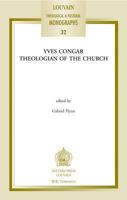 Yves Congar: Theologian of the Church (Louvain Theological & Pastoral Monographs) 9042916680 Book Cover