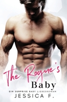 The Rogue's Baby: Ein Surprise Baby Liebesroman 1639701885 Book Cover