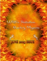 WILDFIRE PUBLICATIONS, LLC QUARTERLY MAGAZINE JUNE 2023 EDITION 1312449284 Book Cover