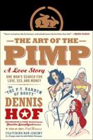 The Art of the Pimp: One Man's Search for Love, Sex, and Money 1941393276 Book Cover