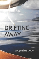 DRIFTING AWAY B08XLNTJP4 Book Cover
