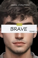 Brave: T.2 B0BQ9L11S8 Book Cover