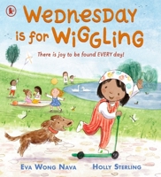 WALKER BOOKS Wednesday Is for Wiggling A fun days-of-the-week picture book for children with separated parents. 1529509912 Book Cover