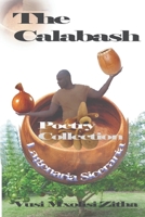 The Calabash: Poetry Collections B0BYBNCZ26 Book Cover