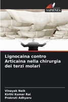 Lignocaina contro Articaina nella chirurgia dei terzi molari (Italian Edition) 6209891772 Book Cover