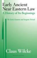 Early Ancient Near Eastern Law: A History of Its Beginnings: The Early Dynastic and Sargonic Periods 1575061325 Book Cover