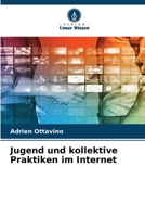 Jugend und kollektive Praktiken im Internet (German Edition) 620954391X Book Cover