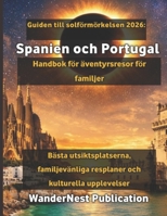 Guiden till solförmörkelsen 2026: Spanien och Portugal Handbok för äventyrsresor för familjer B0GS6YG67J Book Cover