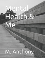 Mental Health & Me B08DBW1378 Book Cover