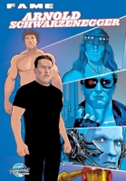 Fame: Arnold Schwarzenegger 1965464971 Book Cover