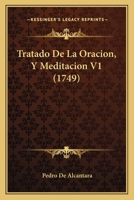 TRATADO DE LA ORACION Y MEDITACION 1165792435 Book Cover