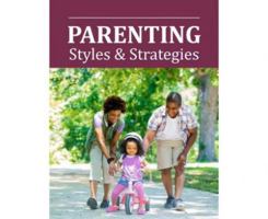 Parenting: Styles & Strategies 1637001479 Book Cover