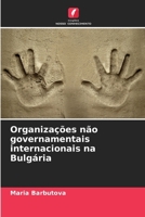 Organizações não governamentais internacionais na Bulgária 6206863832 Book Cover