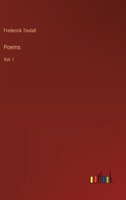 Poems: Vol. I 336865392X Book Cover