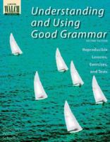 Understanding and Using Good Grammar: Reproducible Lessons, Exercises, and Tests (Revised Edition) 0825128773 Book Cover