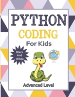 Python Coding ( Advanced Level ) For Kids: The Total Crash Course for Beginners to Mastering Python with Practical Applications to Data Analysis & Analytics, and Data Science Projects. null Book Cover