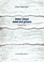 Immer länger dehnt sich gestern: Gedichte 3833001518 Book Cover
