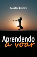 Aprendendo a Voar (Portuguese Edition) 1093272643 Book Cover