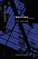 Writing Outside the Nation 0691050996 Book Cover