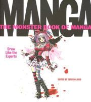 The Monster Book of Manga: Draw Like the Experts 0060829931 Book Cover