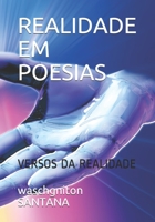 Realidade Em Poesias: Versos Da Realidade B08YQR6FLS Book Cover