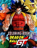 Dragon Ball GT Coloring Book B08KH133BW Book Cover