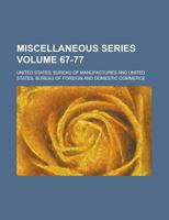 Miscellaneous Series Volume 67-77 1155091892 Book Cover