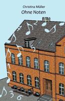 Ohne Noten 1537757822 Book Cover