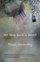 No One Said a Word: A Novel 1609402693 Book Cover