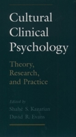 Cultural Clinical Psychology: Theory, Research, and Practice 0195109465 Book Cover