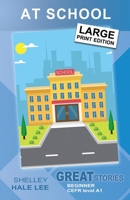 At School: Great Stories: Beginner B0B8M1K6Z1 Book Cover