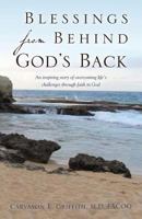 Blessings from Behind God's Back 1498464327 Book Cover