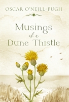 Musings of a Dune Thistle 1764070437 Book Cover