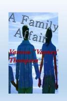 A Family Affair : The Trilogy Affairs Novella 1 1497572703 Book Cover