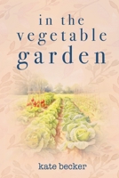 In the Vegetable Garden B0FHWXVNHL Book Cover