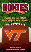 Hokie Handbook: Stories, Stats, & Stuff About Virginia Tech Football & Basketball 188065265X Book Cover