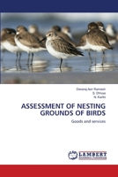 ASSESSMENT OF NESTING GROUNDS OF BIRDS: Goods and services 6203303429 Book Cover
