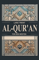 Al-Qur'an Für Den Westen (German Edition) B0CLNPQYYP Book Cover